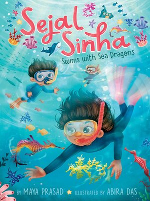 cover image of Sejal Sinha Swims with Sea Dragons